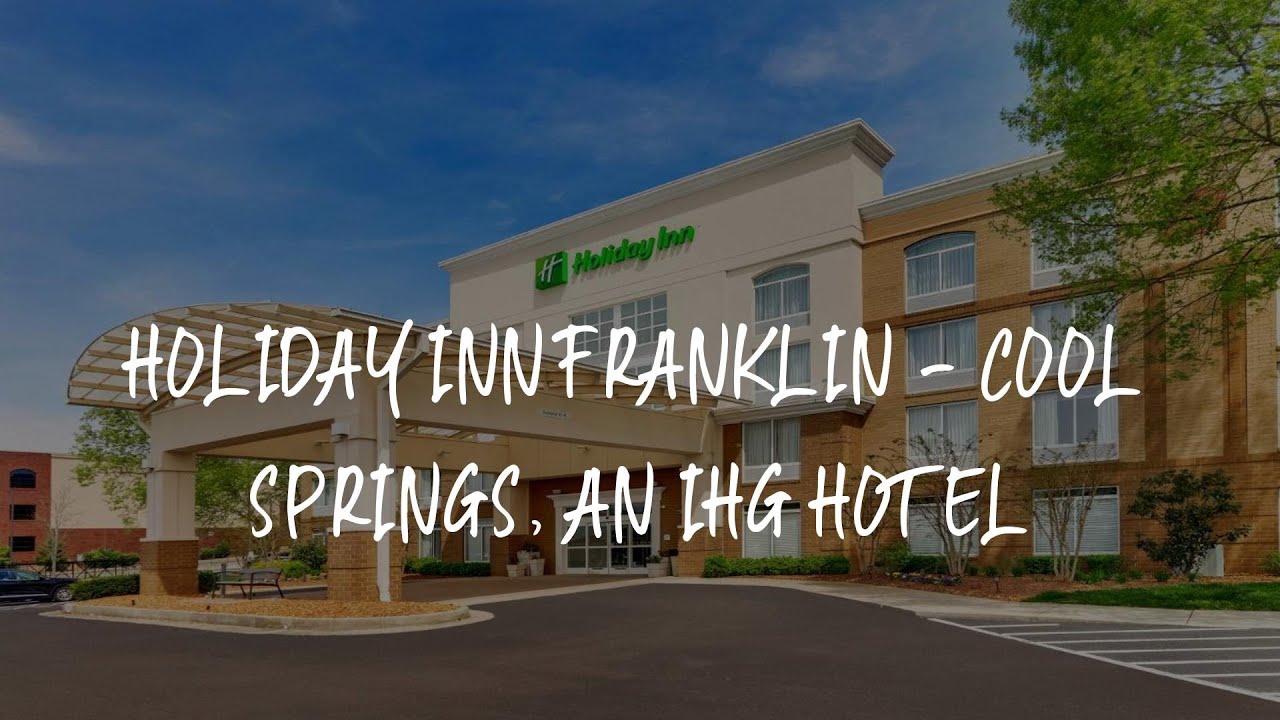 Holiday Inn Fsk Holiday Inn Franklin _ Holiday Inn Express & Suites Franklin By IHG – WQWZK
