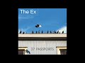 The Ex - 27 passports (2018) [Full Album]