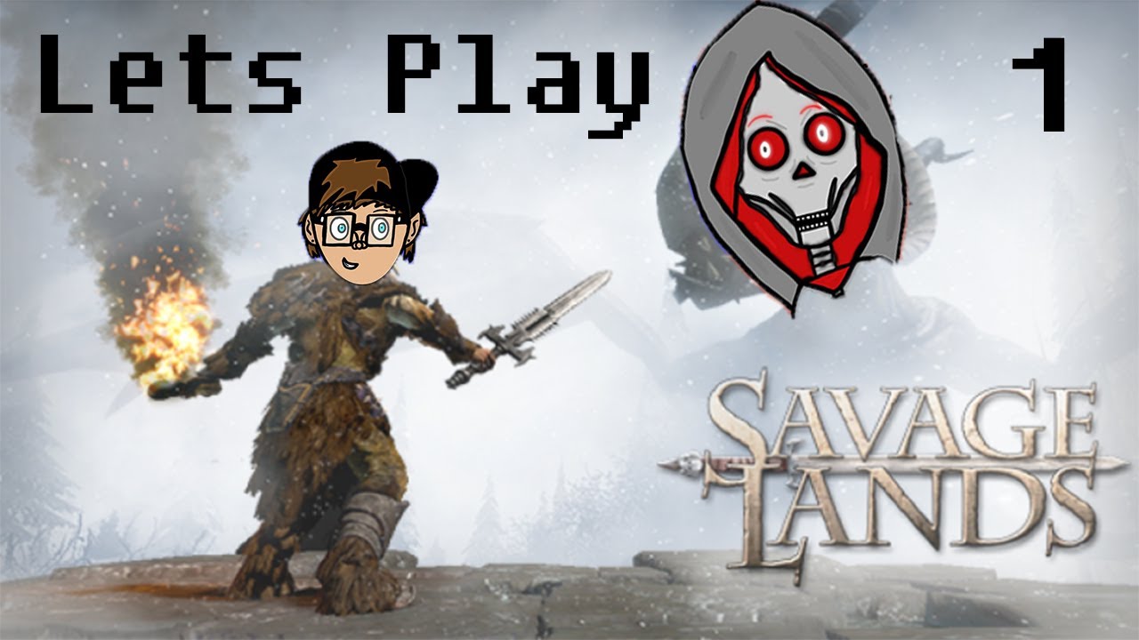 Savage Lands -  Ep 1 - Born Naked - Syke & Spy Plays