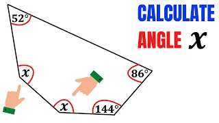 Calculate angle X in a 5-sided irregular Polygon | Learn how to Solve this Geometry problem Quickly