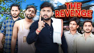 THE REVENGE || The FunDoze || TFD