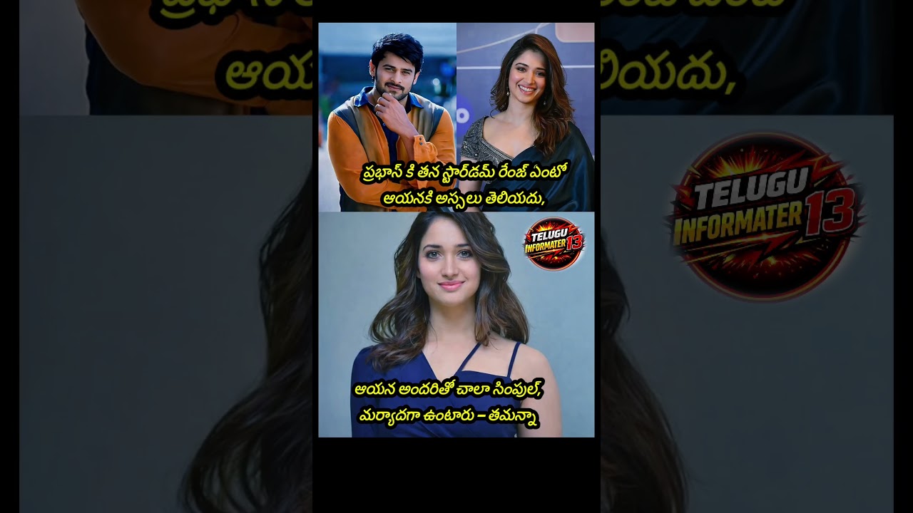 Tamannaah Bhatia Praises Prabhas ForBeing Grounded Despite Global Stardom