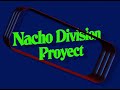 Miniatura de video para Nacho Division - Proyect