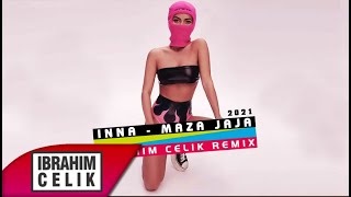 İnna - Maza Jaja (İbrahim Çelik Remix) 2021