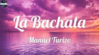 Manuel Turizo - La Bachata (VIDEO LETRA) / Pero eso no se pide