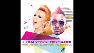 Lian Ross Feat. Big Daddi - You're My Heart, You're My Soul (Radio Edit)