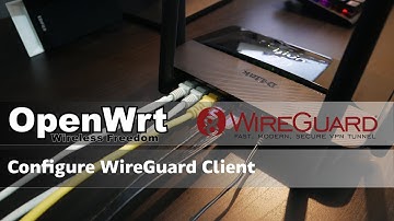 OpenWRT - Configure Wireguard Client