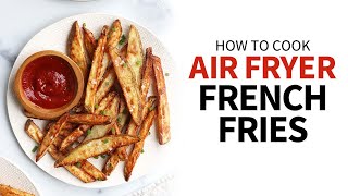 Air Fryer French Fries Recipe - Rachel Cooks®