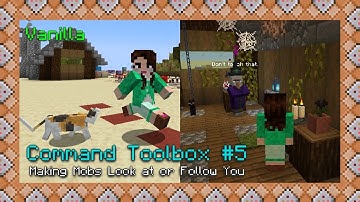 Making Mobs Look at or Follow You! | Minecraft Java 1.17+ | Command Toolbox #5