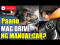 PAANO MAG DRIVE NG MANUAL? (MATUTUNAN MO ITO KAAGAD)