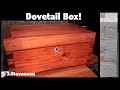 Dovetailed Box - Hand Tools Only!