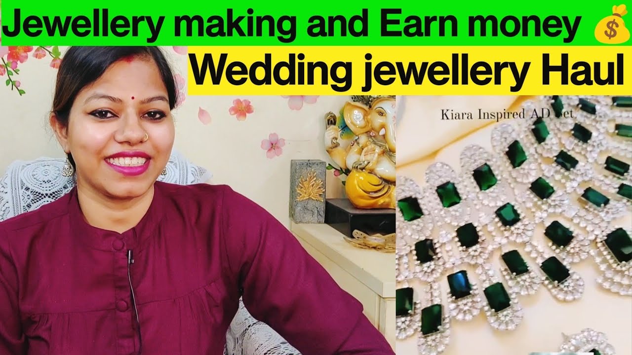 Jewellery Haul Wedding collection / Jewellery Making and How to earn