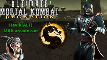 Ultimate Mortal Kombat Deception Havik (ALT) MAX arcade run
