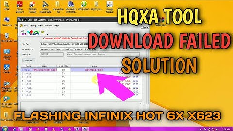 How to Solve HQXA Transsion CustomerDL Tool Showing "Download Failed" When Flashing Phone