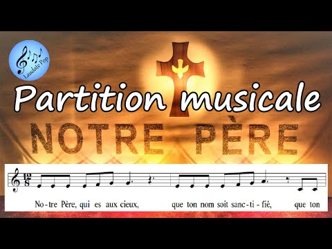 Partition Musicale Notre Pere Qui Es Aux Cieux Priere Liturgique Chant Religieux Laudate Pop Youtube