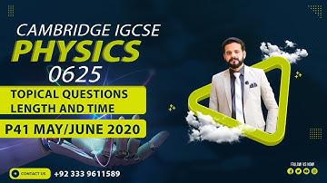 MAY JUNE P41 2020 IGCSE PHYSICS|IGCSE PHYSICS |SIR M AHMAD NAZEER