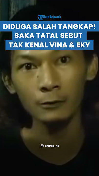 DIDUGA SALAH TANGKAP! Pelaku Pembunuhan Vina & Eky Ngaku Tak Kenal Korban: Disiksa Agar Ngaku