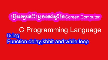 How to use Functions Delay, Kbhit  in C programming