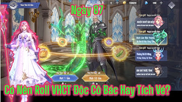 Đấu La Đại Lục Hồn Sư Đối Quyết:Ngày 87,Mở Banner Võ Hồn Chân Thân Độc Cô Bác,Có Nên Roll Không?
