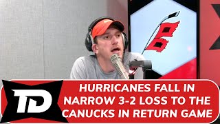 Canes vs. Canucks: Analyzing Hurricanes narrow 3-2 defeat in return game
