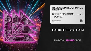 Serum Big Room Techno Vol. 5 (130 Presets) Big Room, Techno, Mainstage | Revealed Serum Big Room Techno Vol. 5 (130 Presets) Big Room, Techno, Mainstage | Revealed