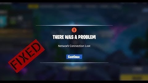 How To Fix Fortnite   Connection Lost Issue -2022