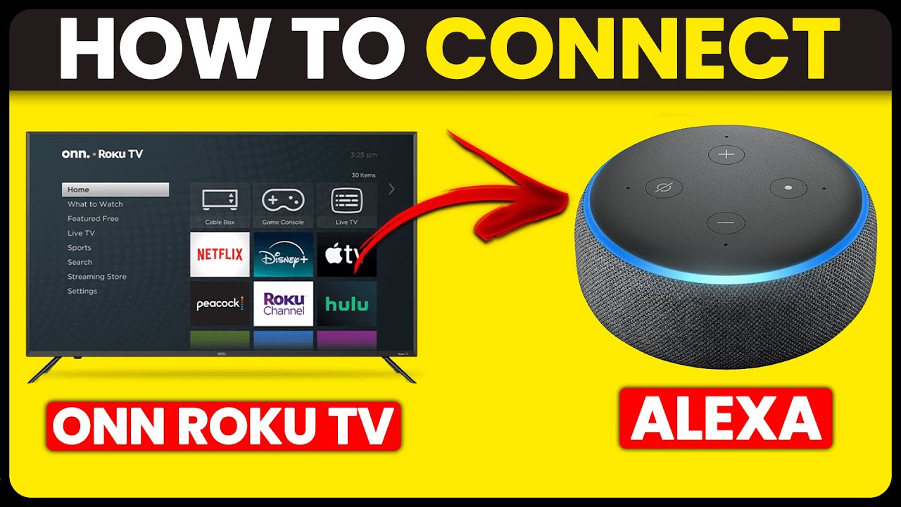 How To Connect Onn Roku TV To Alexa (How To Use Onn Roku TV With Alexa