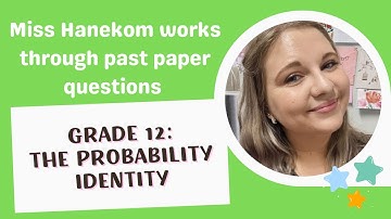 Grade 12 Past Paper Questions: The Probability Identity