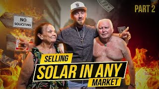 How to Sell Solar In Any Market and Get Sales Part 2