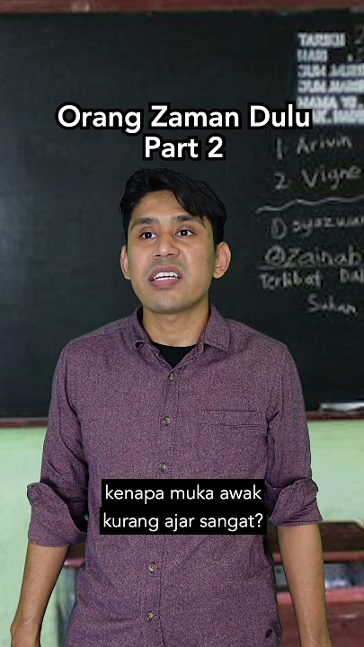 Sekolah Zaman Dulu Percaya Part 2 🤣🤣