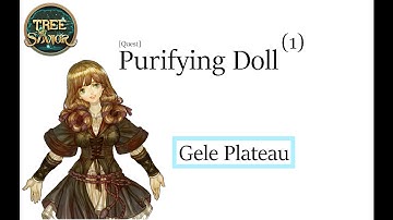 Tree of Savior - Purifying Doll(1) [Quest]