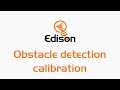 Edison obstacle detection calibration