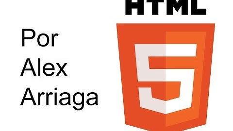 Sesión 5: Taller CSS2 & CSS3 + HTML5 por Alex Arriaga