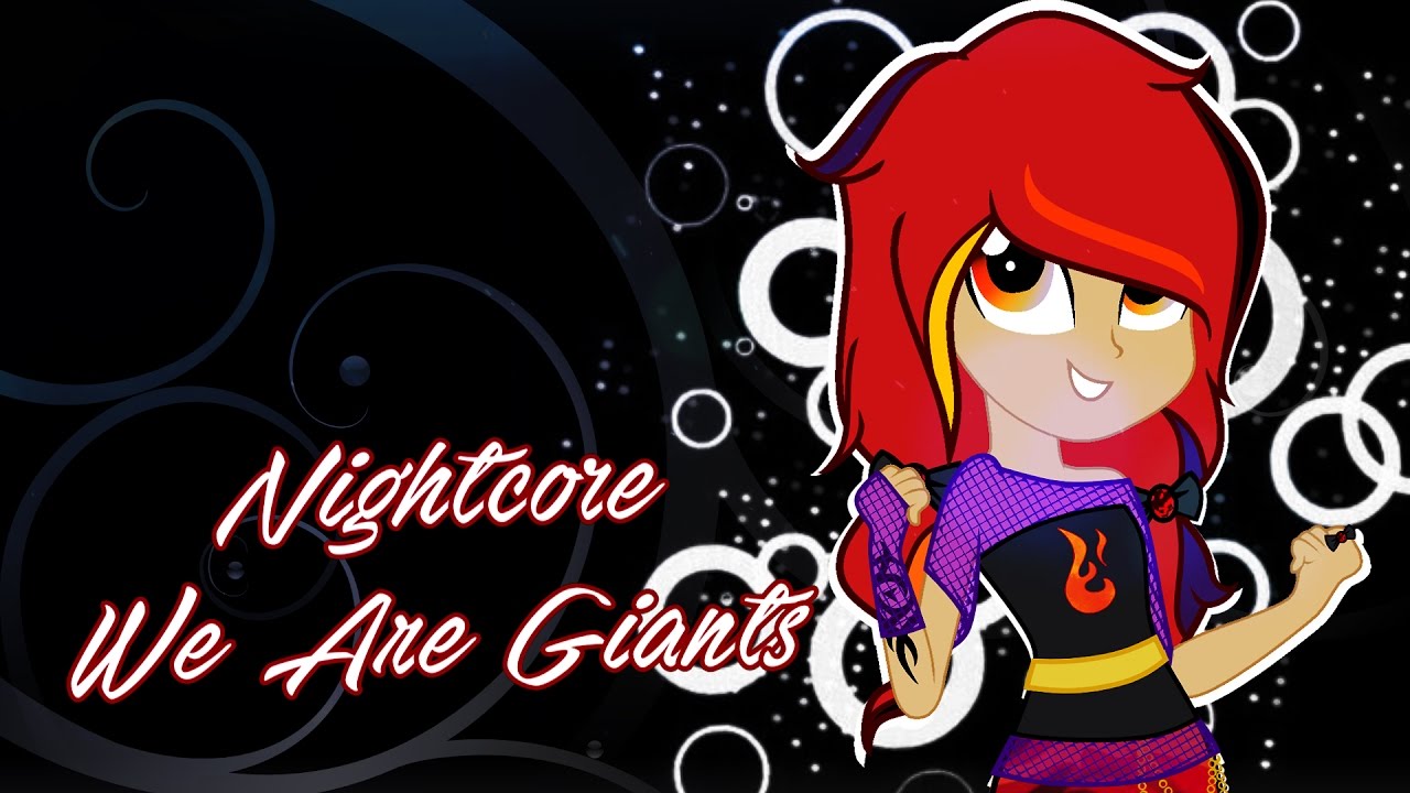 [Nightcore] We Are Giants [Lyrics]