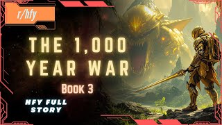 [Sci fi Audiobook] The 1000 Year War | Book 3 - HFY Humans are Space Orcs Reddit Story