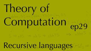Computation ep29: Recursive languages (Apr 22, 2026)