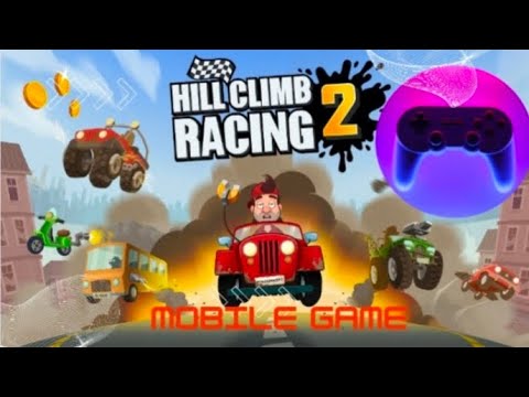 Hill Climb Racing 2 #1 Mobile Game #ဂိမ်း