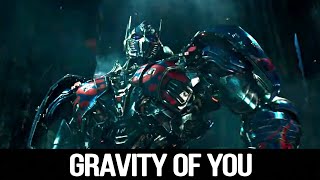 Transformers | Gravity of You