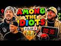 Ist EMMVEE der größte Idiot unter uns ? - Among the Idiots Folge 2