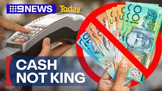 Australia edging closer to becoming a cashless society | 9 News Australia