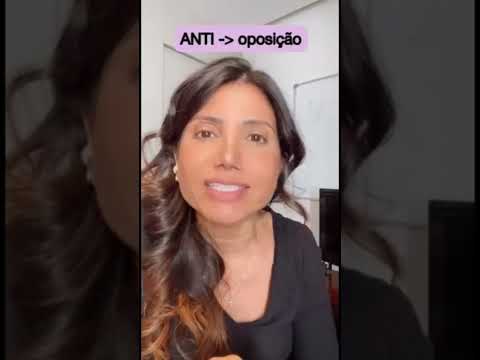 Vídeo: O que significa o prefixo anti?