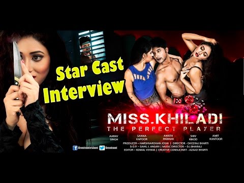 Miss.Khiladi - The Perfect Player (2016) - Shree Rajput - Ajay Singh - EXCLUSIVE Interview