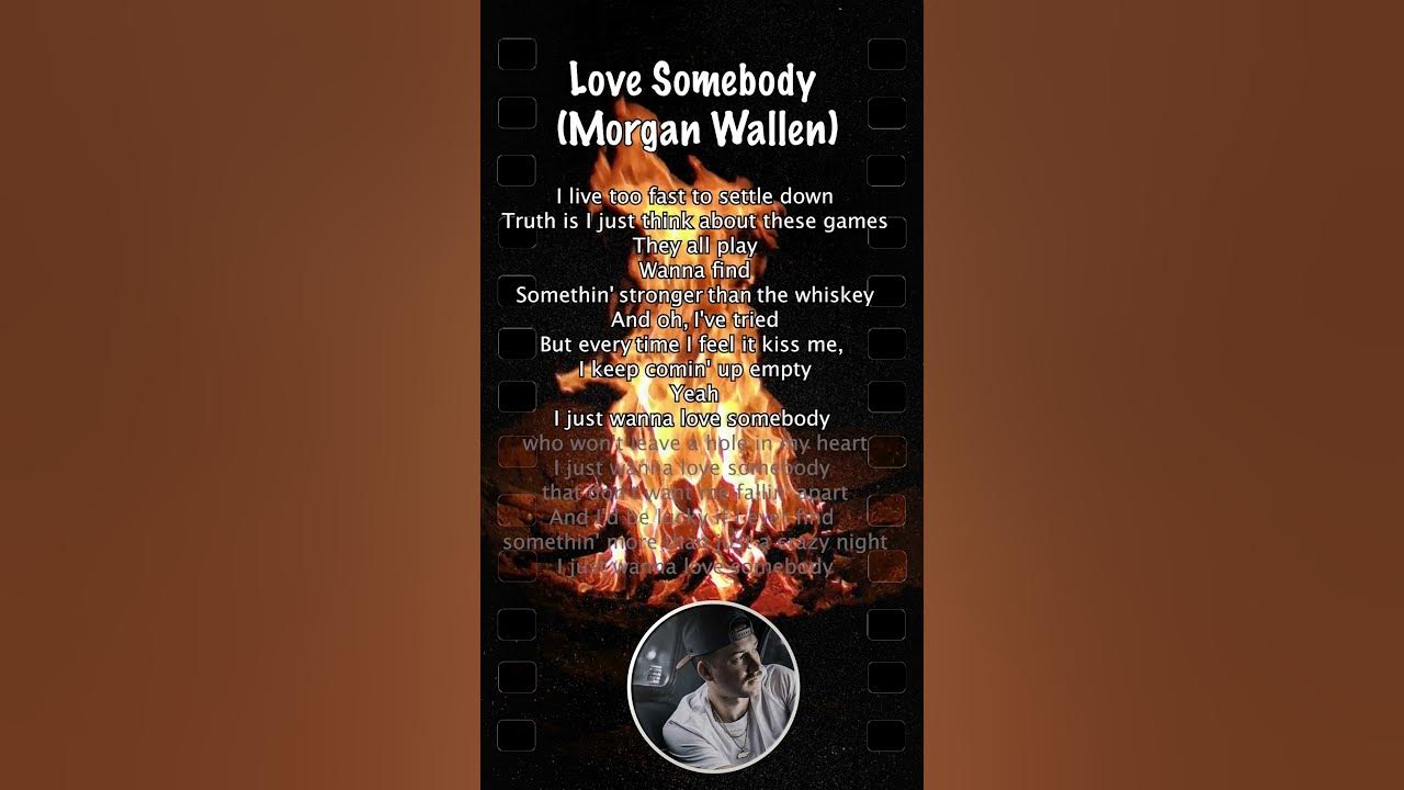 Morgan Wallen - Love Somebody (Lyrics) #morganwallen #LoveSomebody