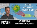 When Will Hurricane Gabrielle Form? | Is The Atlantic Waking Up? | Flash Hurricane Season UPDATE