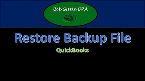 Restore a QuickBooks file - QuickBooks Instruction