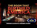 Inside the Room Where America Was Born (Independence Hall Secret History)