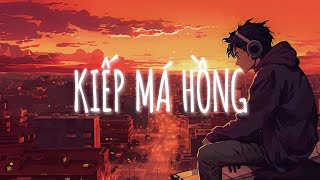 Trời Sinh Ra Kiếp Má Hồng...Kiếp Má Hồng (Lofi Ver.) - TLong | Những Bản Lofi Chill Nhẹ Nhàng 2023