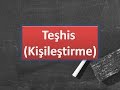 TEŞHİS - SÖZ SANATLARI ( EDEBİ SANATLAR )