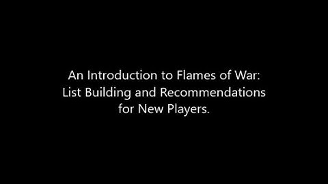 Introduction to Flames of War List Building for New Players (The Basics)