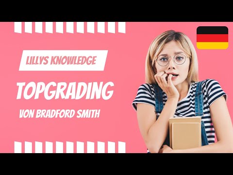 Topgrading - Bradfort Smart - deutsche Zusammenfassung | Lilly Knows